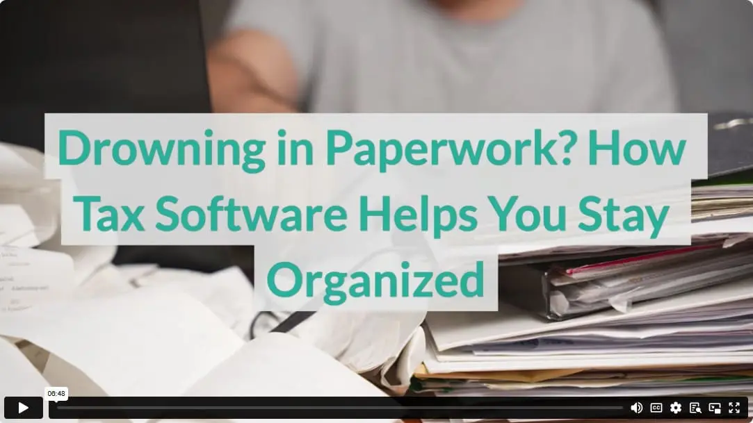 Drowning in Paperwork? How Tax Software Helps You Stay Organized