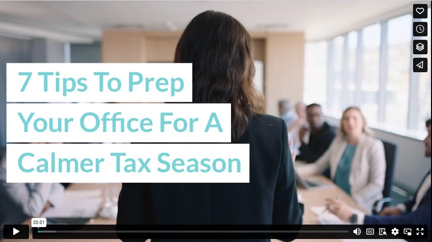 7 Tips To Prep Your Office For A Calmer Tax Season