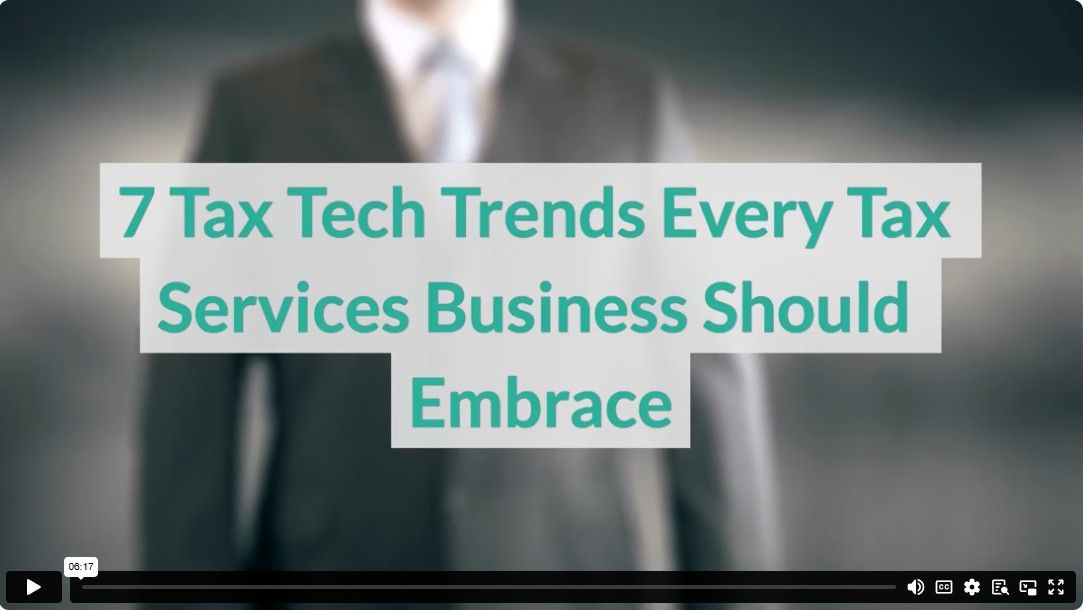 7 Tax Tech Trends Every Tax Services Business Should Embrace